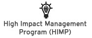 High Impact Management Program (HIMP)
